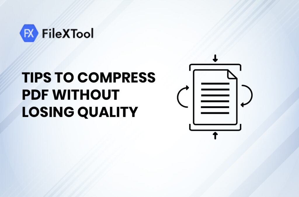 Tips to Compress PDF Without Losing Quality