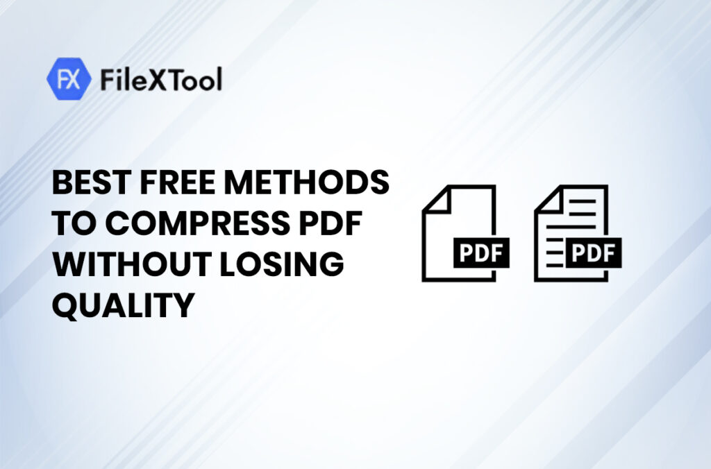 Best Free Methods to Compress PDF Without Losing Quality