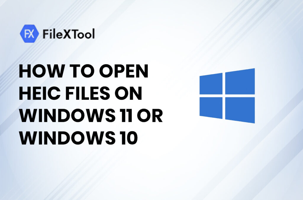 How to Open HEIC Files on Windows